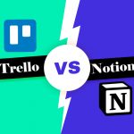 Trello oder Notion?