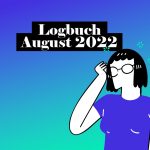 Logbuch August 2022