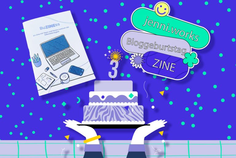 BuZINEss – 3 Jahre jenni.works
